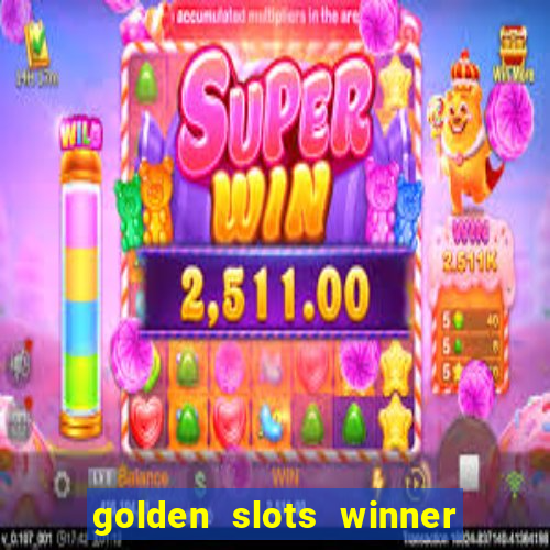 golden slots winner paga mesmo